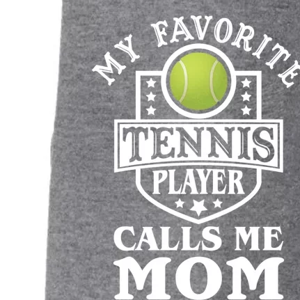 My Favorite Tennis Player Calls Me Mom Funny Tennis Cute Gift Doggie 3-End Fleece Hoodie