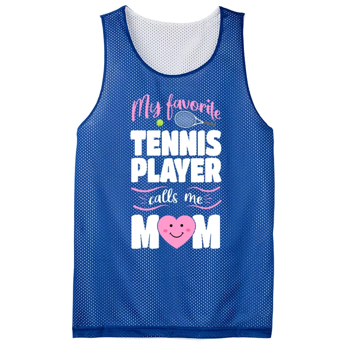 My Favorite Tennis Player Calls Me Mom Tennis Mom Gift Mesh Reversible Basketball Jersey Tank