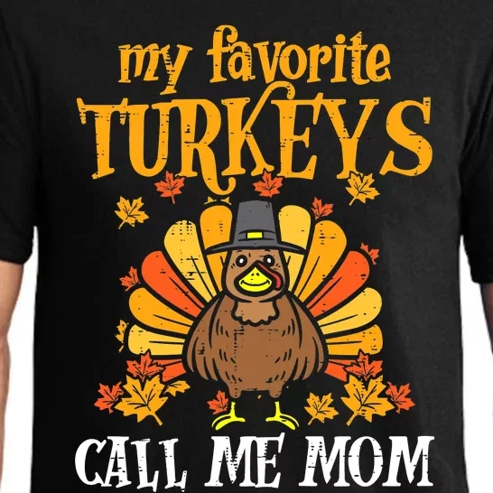 My Favorite Turkey Call Me Mom Cool Thanksgiving Pajama Set