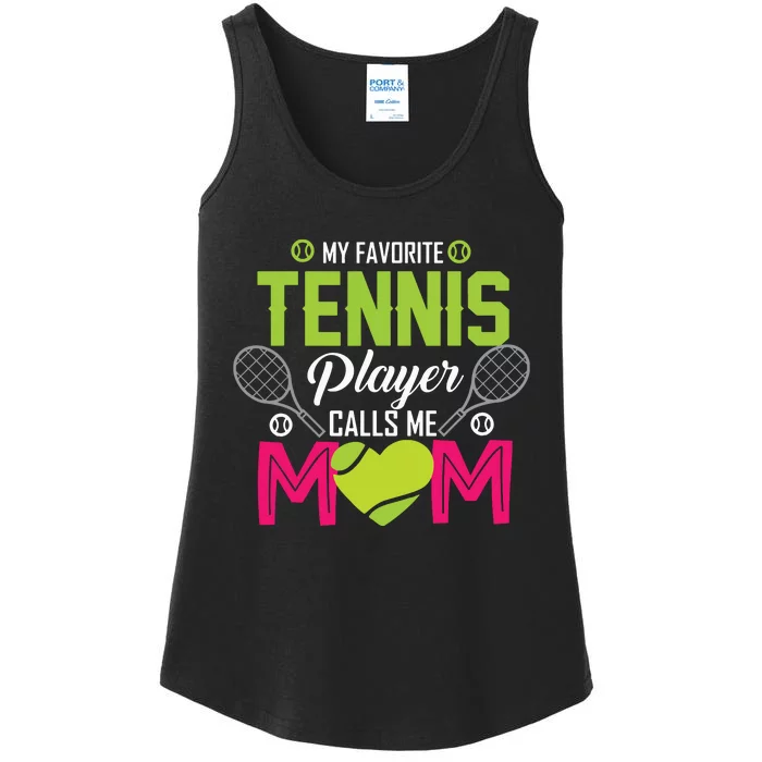 My Favorite Tennis Player Calls Me Mom Funny Gift Ladies Essential Tank