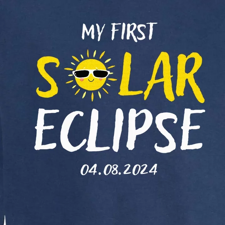 My First Total Solar Eclipse April 8th Garment-Dyed Sweatshirt