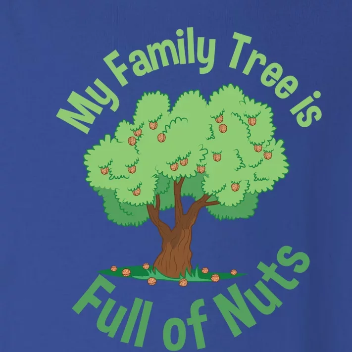 My Family Tree Is Full Of Nuts Reunion Crazy Families Gift Toddler Long Sleeve Shirt