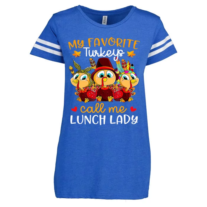 My Favorite Turkeys Call Me Lunch Lady Funny Thanksgiving Enza Ladies Jersey Football T-Shirt