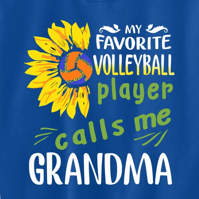 My Favorite Volleyball Player Calls Me Grandma Sunflower Gift Kids Sweatshirt