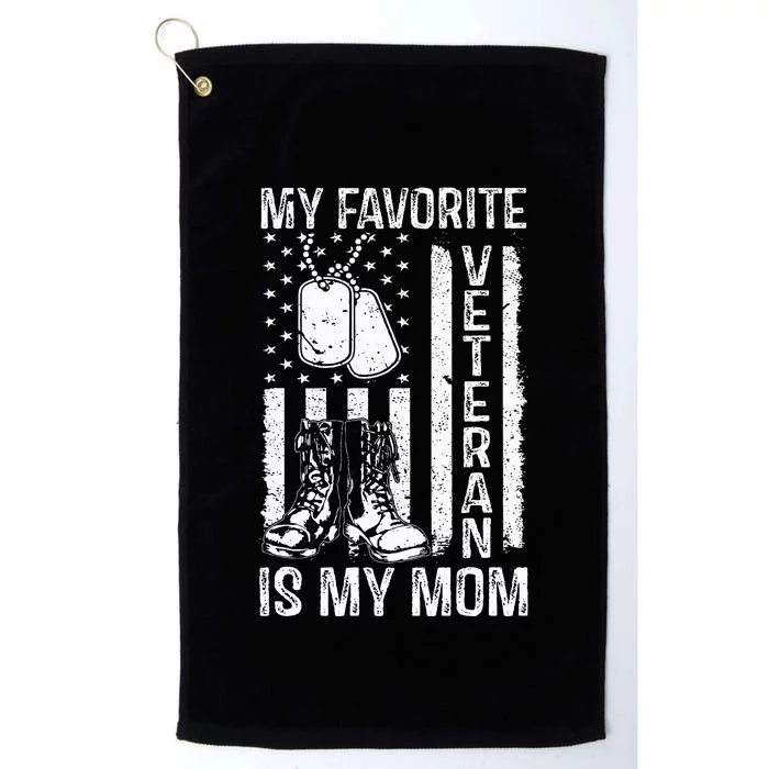 My Favorite Veteran Is My Mom Us Flag Veteran Proud Mother Platinum Collection Golf Towel