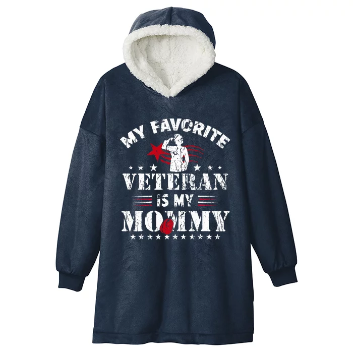 My Favorite Veteran Is My Mommy Usa Flag Vintage Hooded Wearable Blanket