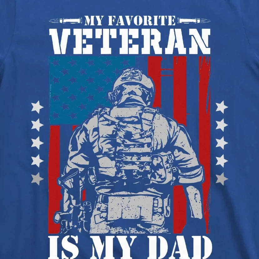 My Favorite Veteran is My Dad Veterans Day Memorial Day T-Shirt