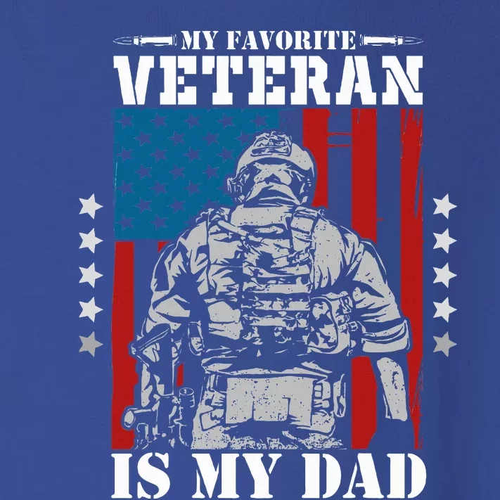 My Favorite Veteran is My Dad Veterans Day Memorial Day Toddler Long Sleeve Shirt