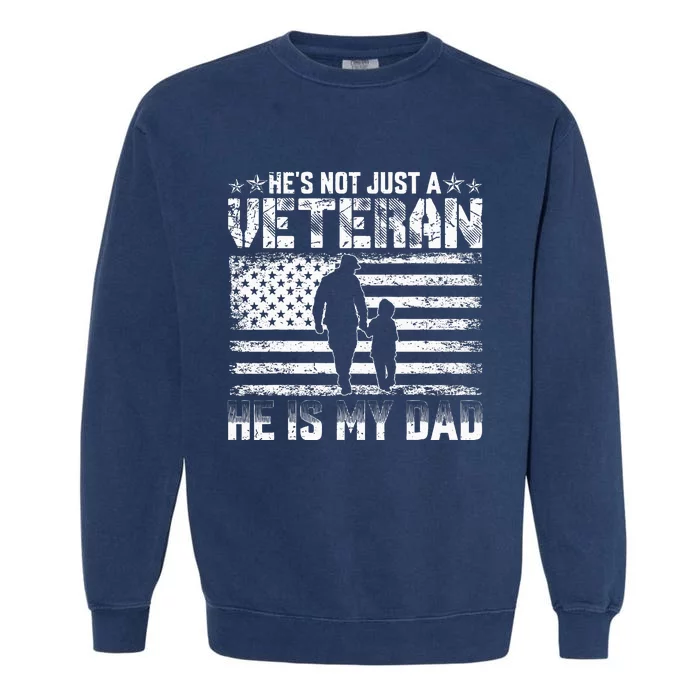 Military Family Veteran Support My Dad US Veteran My Hero Garment-Dyed Sweatshirt