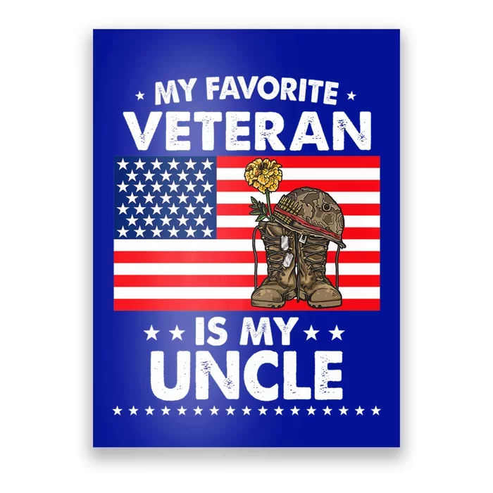 My Favorite Veteran Is My Uncle Proud Uncle Veterans Day Funny Gift Poster