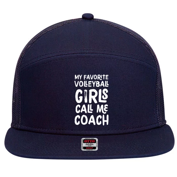 My Favorite Volleyball Girl Call Me Coach Funny 7 Panel Mesh Trucker Snapback Hat