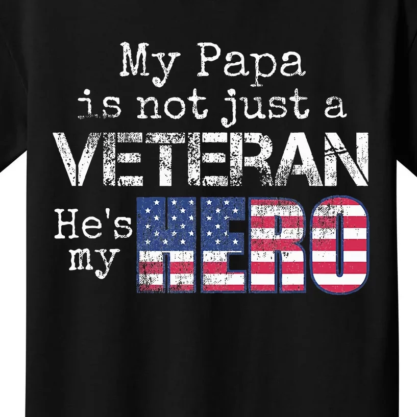 Military Family Veteran Support My Papa Us Veteran My Hero Kids T-Shirt