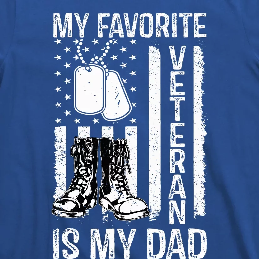 my favorite veteran is my dad army military veterans day T-Shirt