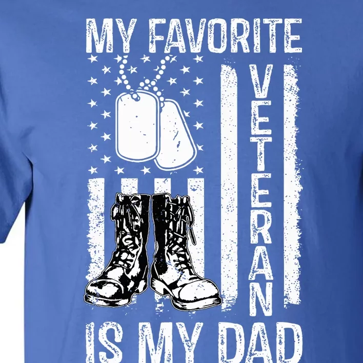 my favorite veteran is my dad army military veterans day Tall T-Shirt