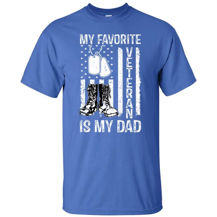 my favorite veteran is my dad army military veterans day Tall T-Shirt