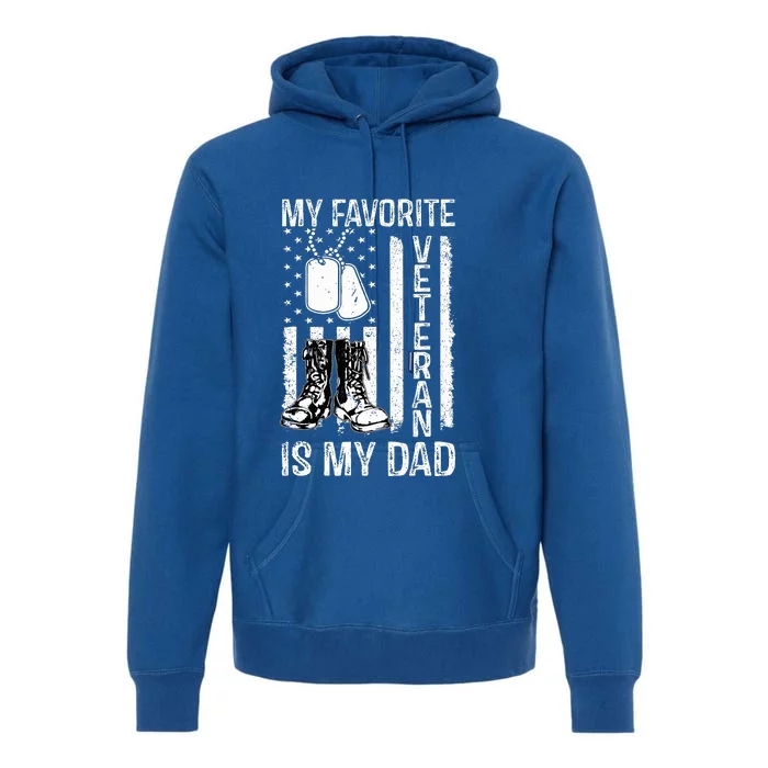 my favorite veteran is my dad army military veterans day Premium Hoodie