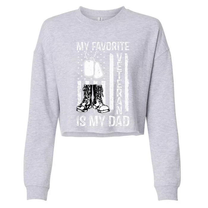 my favorite veteran is my dad army military veterans day Cropped Pullover Crew