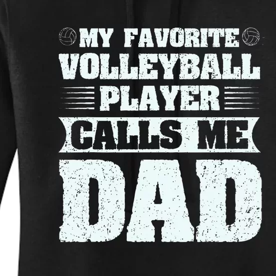 My Favorite Volleyball Calls Me Dad Sport Women's Pullover Hoodie