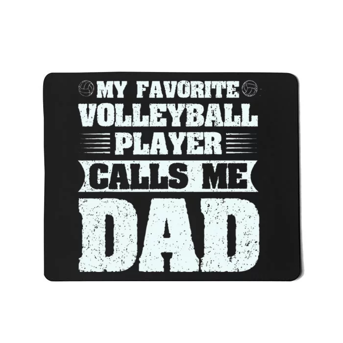 My Favorite Volleyball Calls Me Dad Sport Mousepad