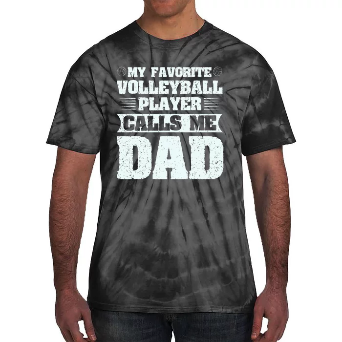 My Favorite Volleyball Calls Me Dad Sport Tie-Dye T-Shirt