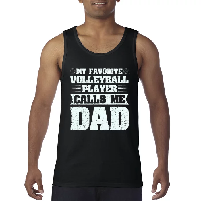 My Favorite Volleyball Calls Me Dad Sport Tank Top