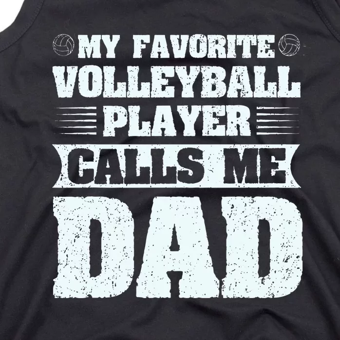 My Favorite Volleyball Calls Me Dad Sport Tank Top