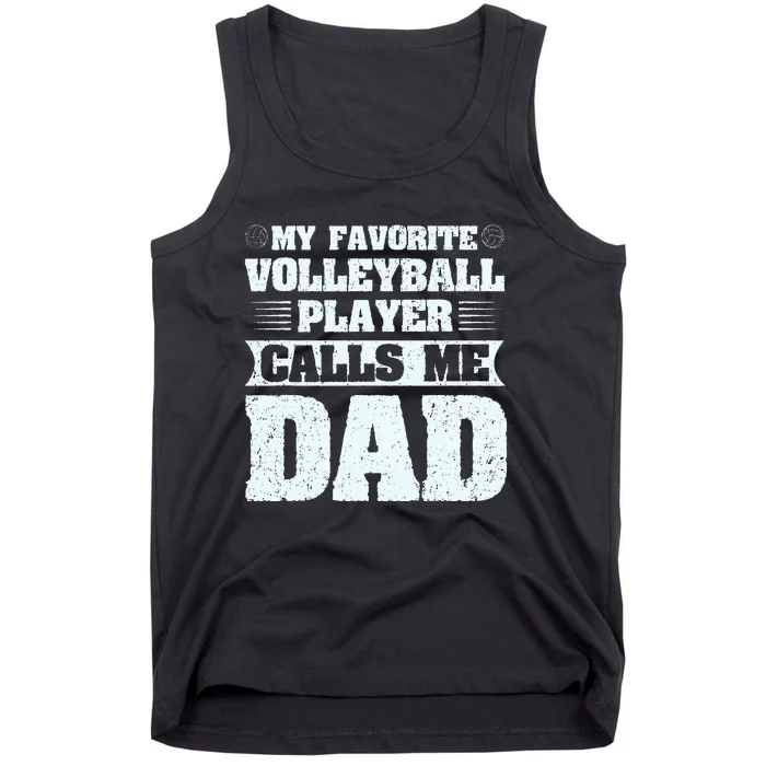 My Favorite Volleyball Calls Me Dad Sport Tank Top