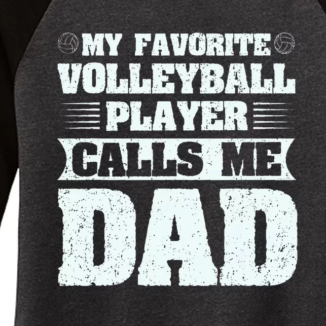 My Favorite Volleyball Calls Me Dad Sport Women's Tri-Blend 3/4-Sleeve Raglan Shirt