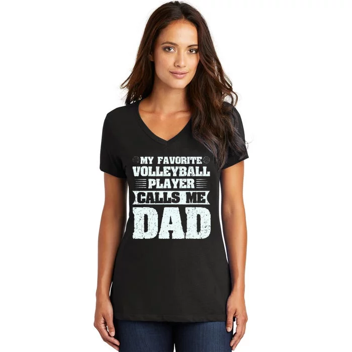 My Favorite Volleyball Calls Me Dad Sport Women's V-Neck T-Shirt