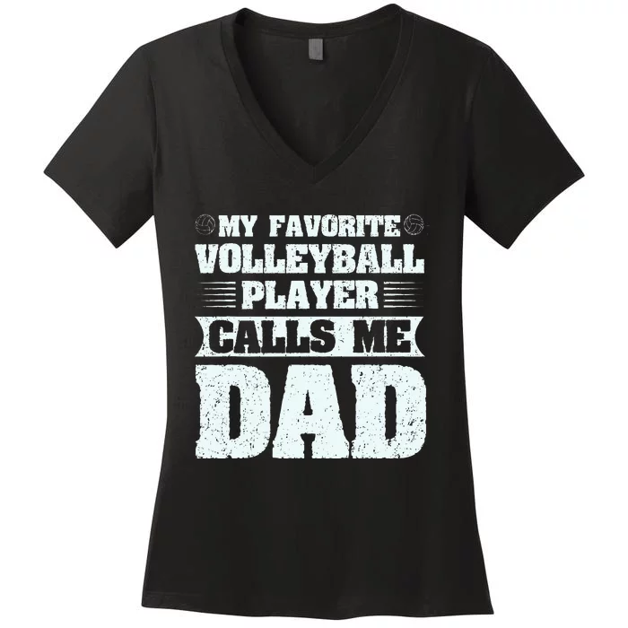 My Favorite Volleyball Calls Me Dad Sport Women's V-Neck T-Shirt