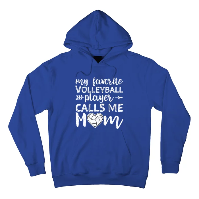 My Favorite Volleyball Player Calls Me Mom Great Gift Hoodie