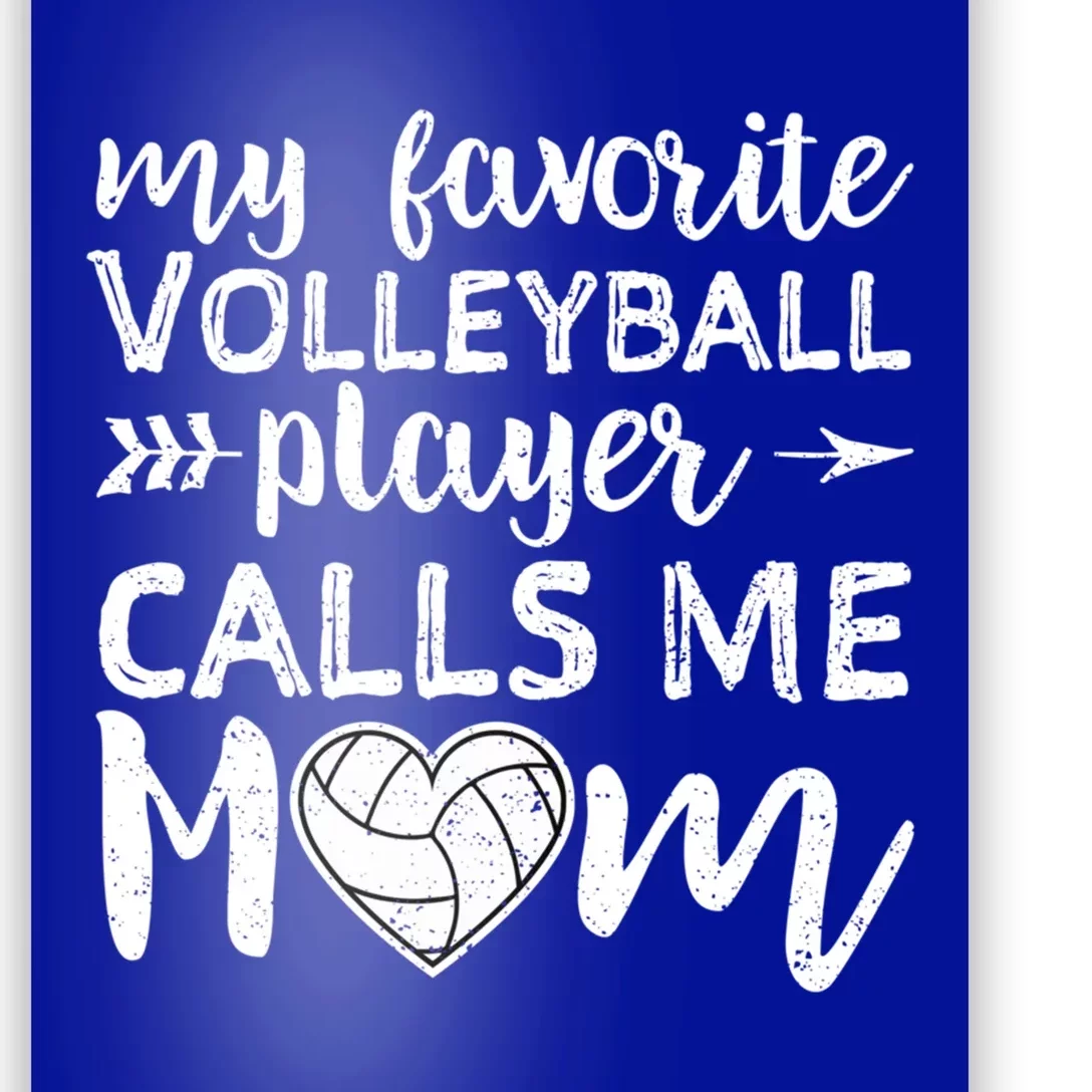 My Favorite Volleyball Player Calls Me Mom Great Gift Poster