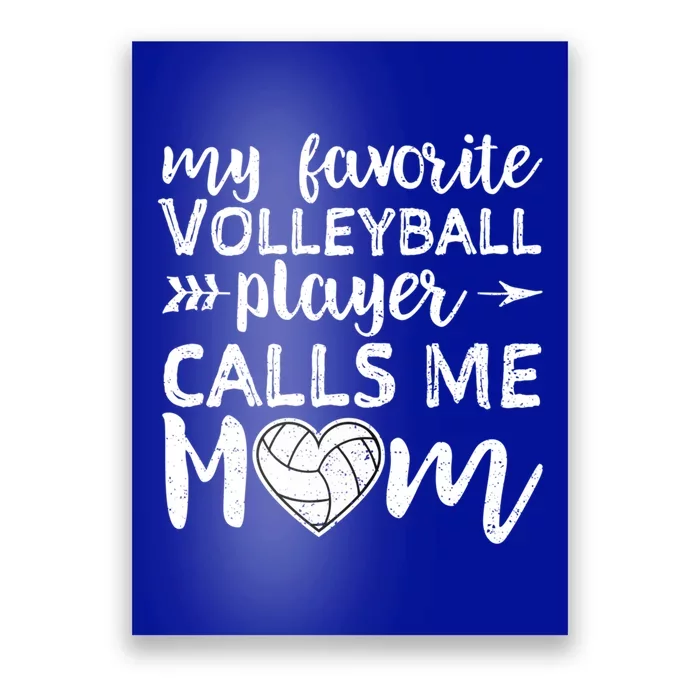 My Favorite Volleyball Player Calls Me Mom Great Gift Poster