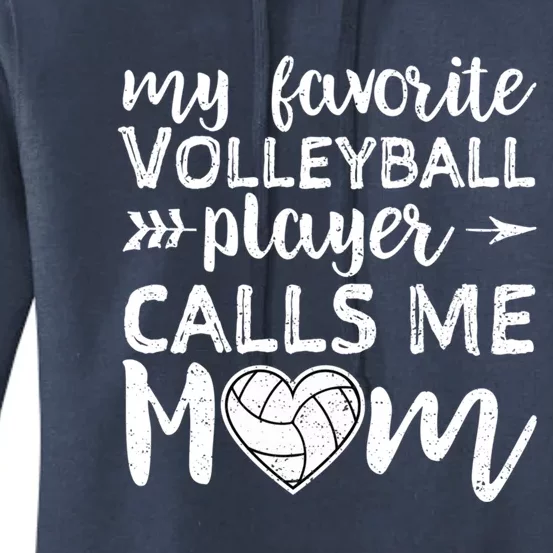 My Favorite Volleyball Player Calls Me Mom Gift Women's Pullover Hoodie