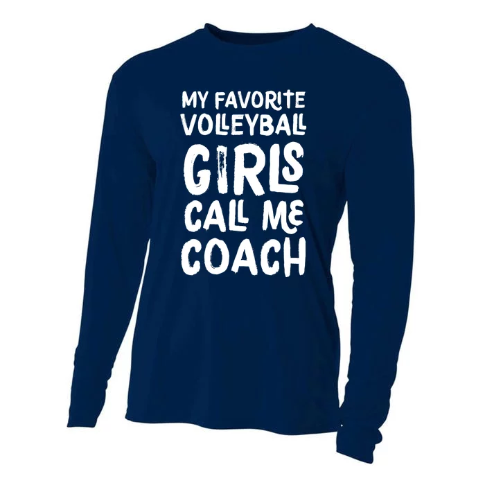 My Favorite Volleyball Girl Call Me Coach Funny Cooling Performance Long Sleeve Crew