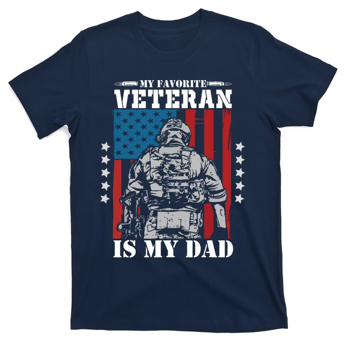 My Favorite Veteran Is My Dad Veterans Day Memorial Day T-Shirt