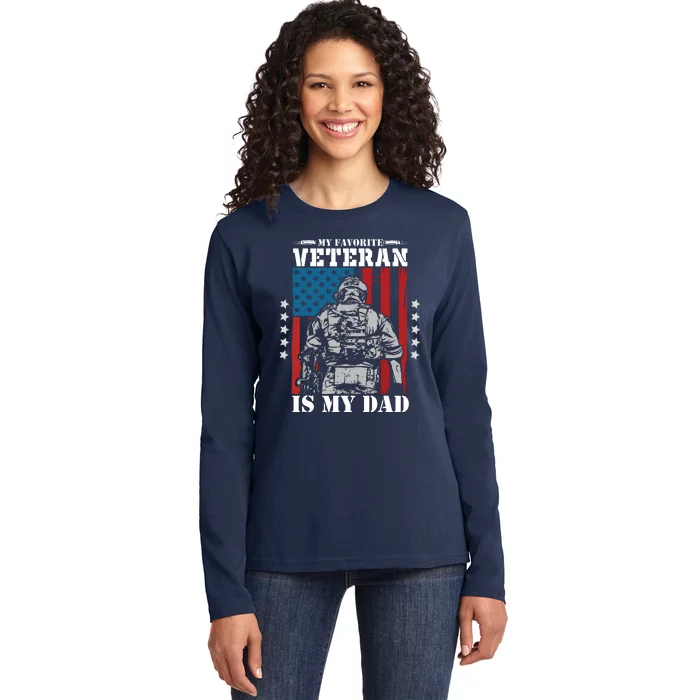 My Favorite Veteran Is My Dad Veterans Day Memorial Day Ladies Long Sleeve Shirt