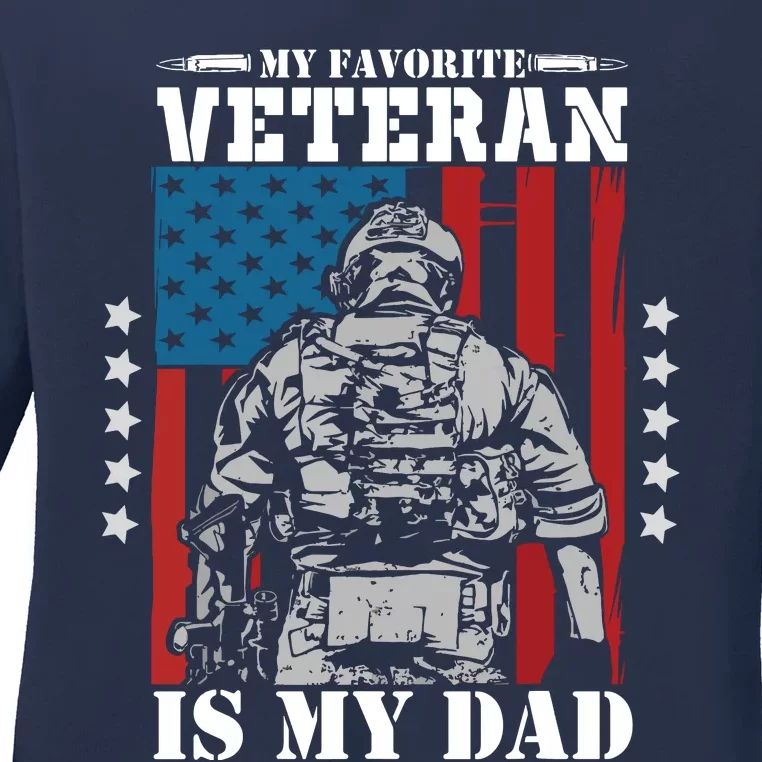 My Favorite Veteran Is My Dad Veterans Day Memorial Day Ladies Long Sleeve Shirt