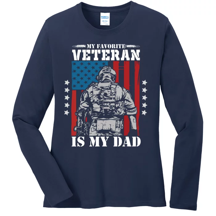 My Favorite Veteran Is My Dad Veterans Day Memorial Day Ladies Long Sleeve Shirt