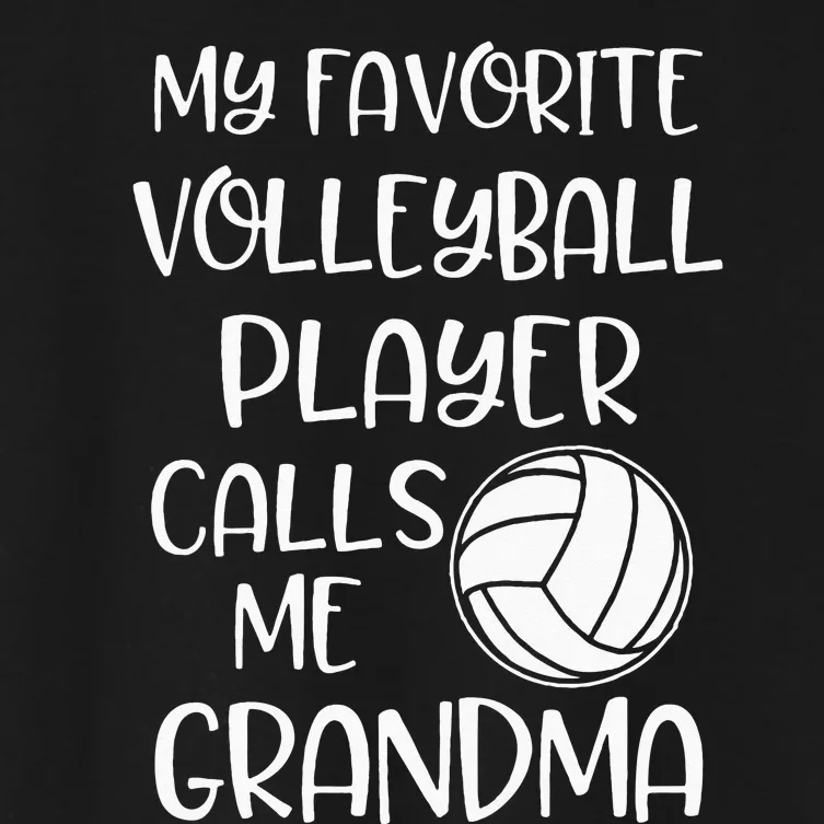 My Favorite Volleyball Player Calls Me Grandma Women's Crop Top Tee