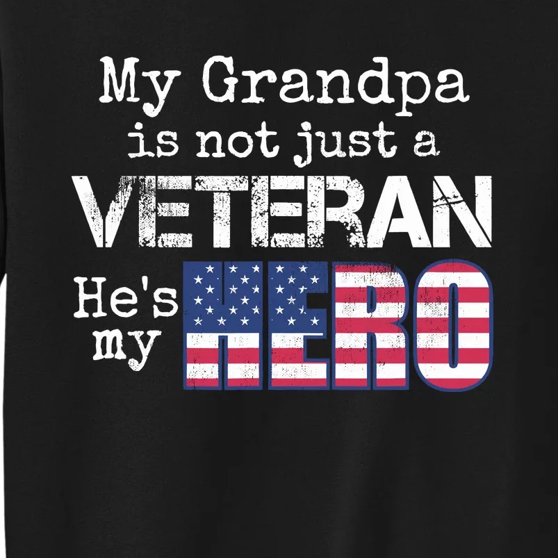 Military Family Veteran My Grandpa Veteran My Hero Sweatshirt