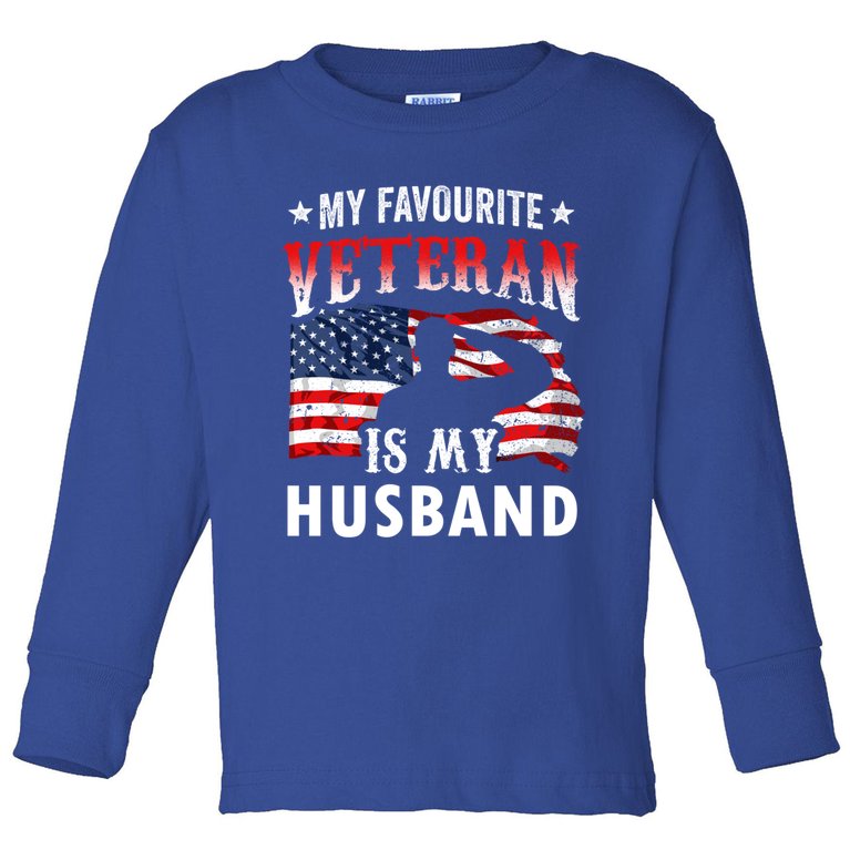 My Favorite Veteran Is My Husband Veteran's Day Veterans Gift Toddler Long Sleeve Shirt