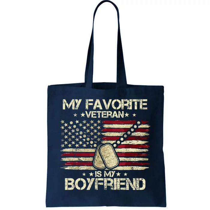 My Favorite Veteran Is My Boyfriend Flags Veterans Day Tote Bag