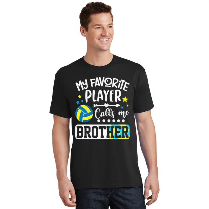 My Favorite Volleyball Player Calls Me Brother Cute T-Shirt