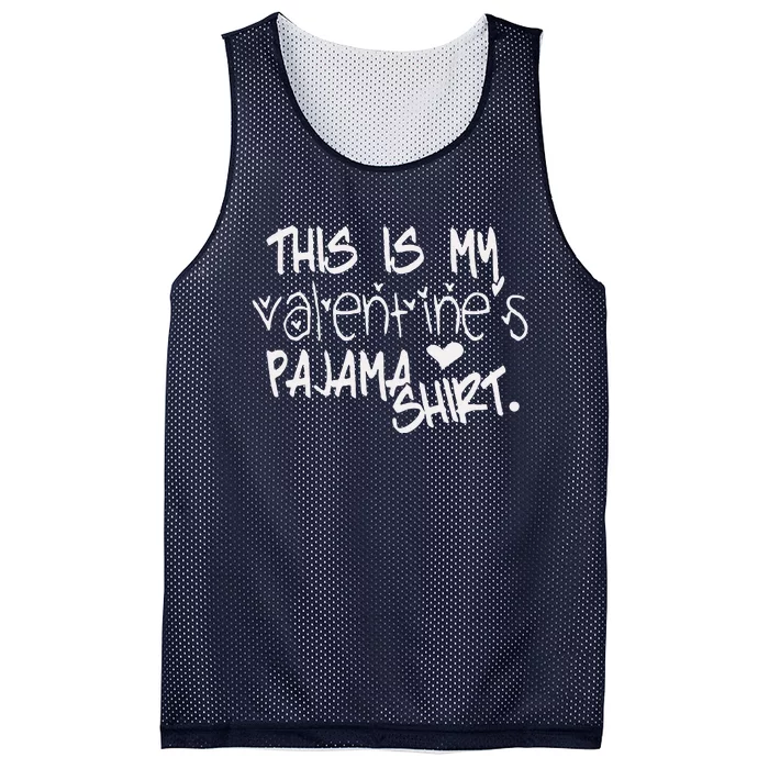 My Funny Valentine's Day Pajama Mesh Reversible Basketball Jersey Tank