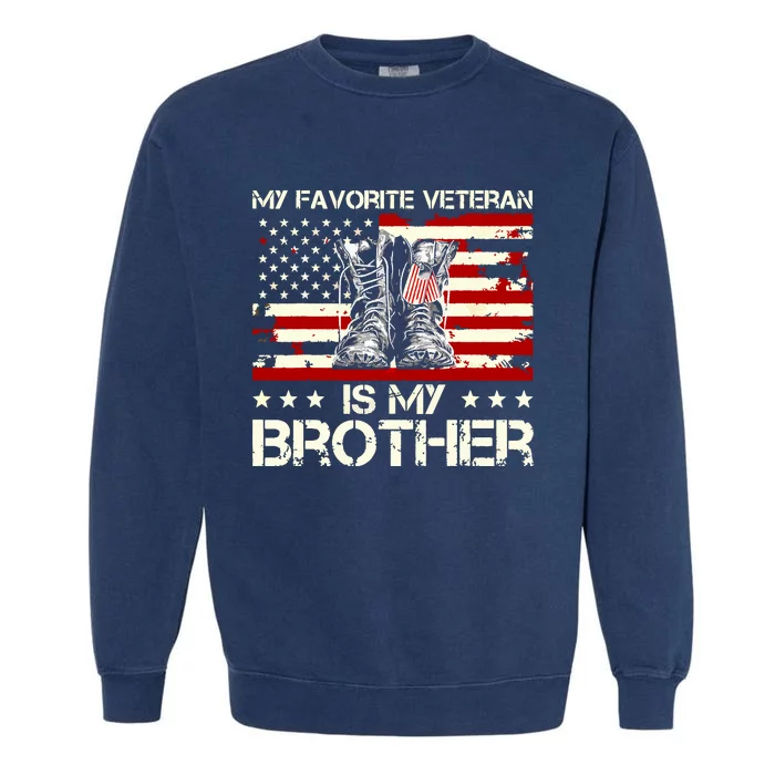 My Favorite Veteran Is My Brother Combat Boots American Flag Garment-Dyed Sweatshirt