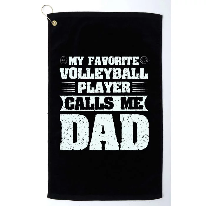 My Favorite Volleyball Calls Me Dad Sport Platinum Collection Golf Towel