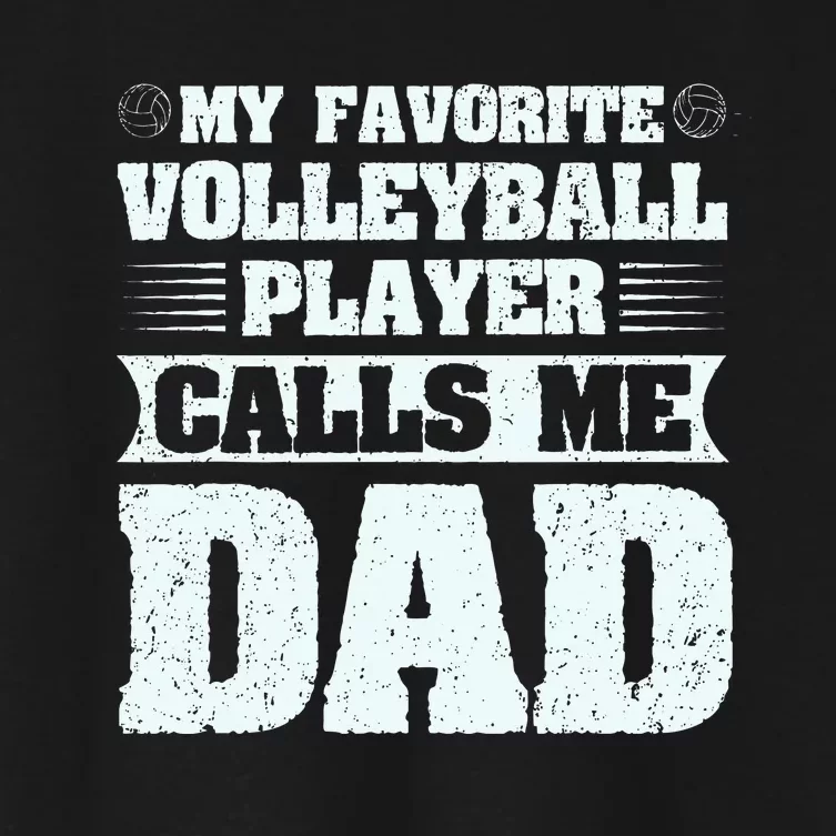 My Favorite Volleyball Calls Me Dad Sport Women's Crop Top Tee