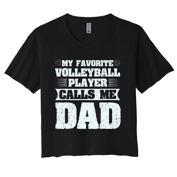 My Favorite Volleyball Calls Me Dad Sport Women's Crop Top Tee