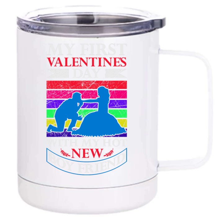 My First Valentine's Day With My Hot New Boyfriend Front & Back 12oz Stainless Steel Tumbler Cup